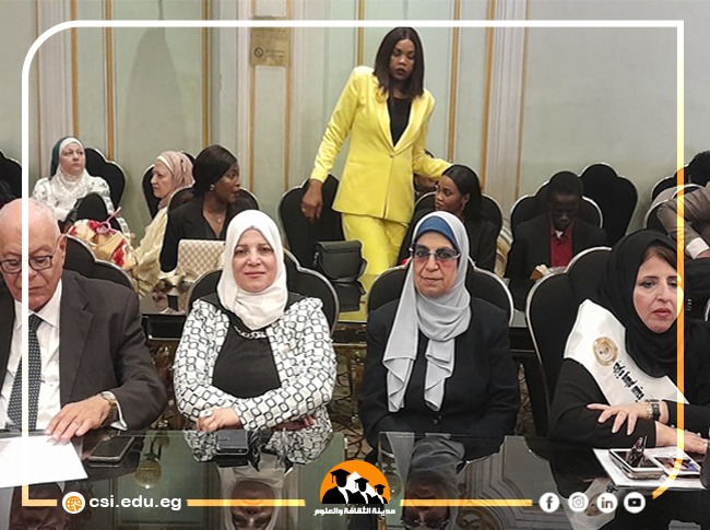 المعهد العالي للخدمة الاجتماعية يشارك في المؤتمر العربي العاشر تحت شعار "منهجية المرأة في بناء الأوطان"